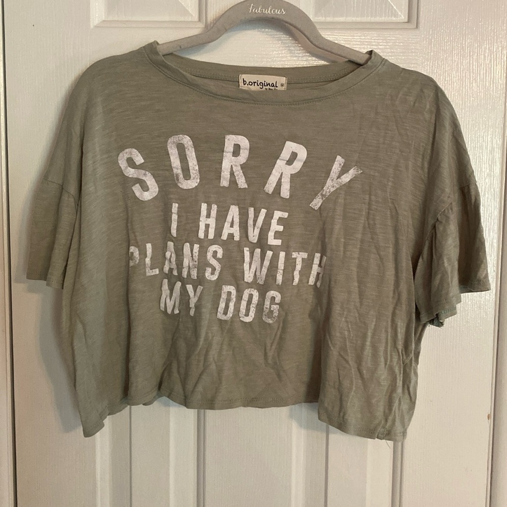 B.Original Crop Top Sorry I Have Plans with My Dogs